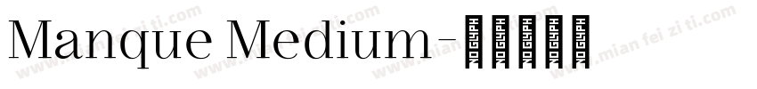 Manque Medium字体转换